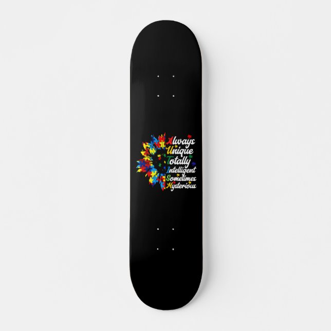 Skateboard Toujours unique - Sensibilisation sur l'autisme (Devant)