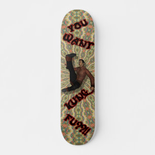 Skateboard Vous Voulez Kung Fu ? ? ! ! Planches à roulettes