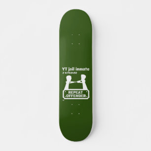 Skateboard "YT JAIL INMATE" drôle de détenu
