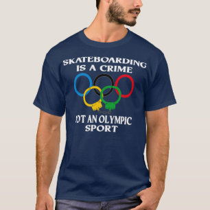 Skateboarden ist kein Verbrechen, kein Sport Funny T-Shirt