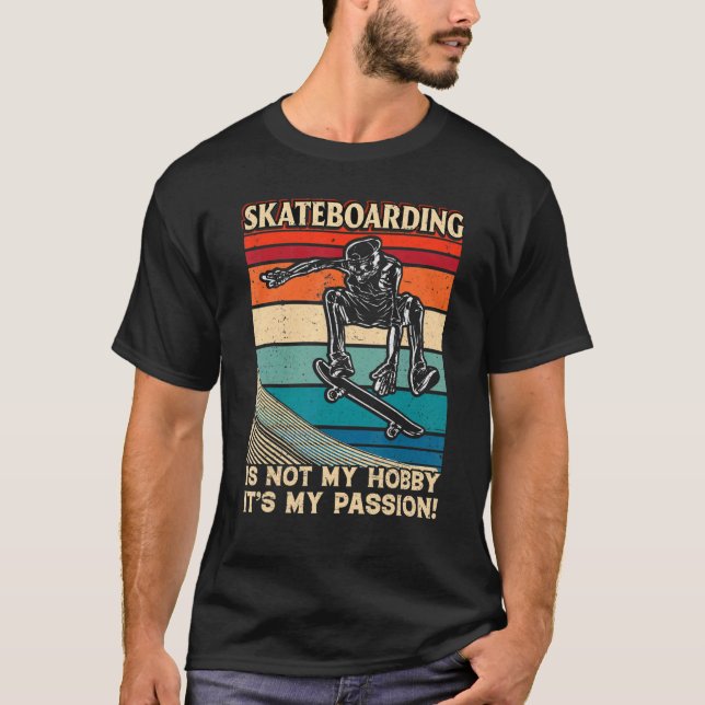 Skateboarden ist nicht mein Hobby, es ist mein Lei T-Shirt (Vorderseite)