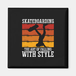 Skateboarding - Die Kunst stilvoll zu fallen Magnet