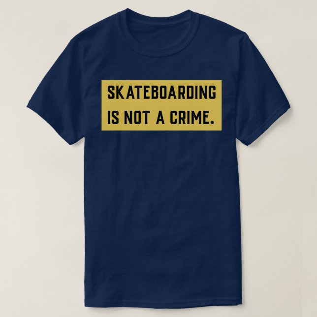 Skateboarding is not a crime 21 T-Shirt (Design vorne)