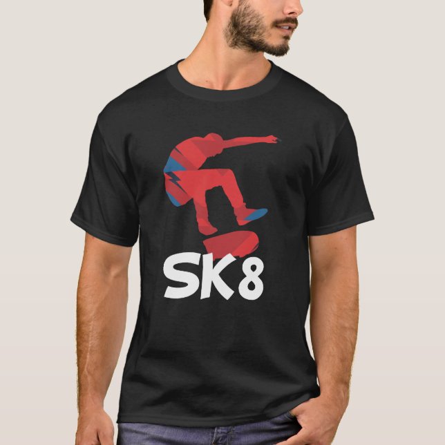 Skateboarding Skater-Geschenk des Skateboard-Sk8 T-Shirt (Vorderseite)