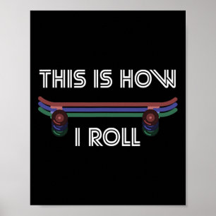Skateboarding - So rolle ich - Skateboard Poster