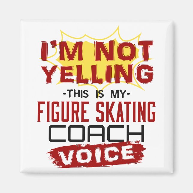 Skaten Coach Voice Funny Figure Skater Coach Magnet (Vorne)