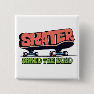 Skater Shred the Road – Retro 70er Skateboarding Button