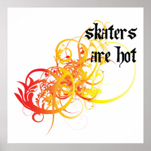 Skater sind heiß poster