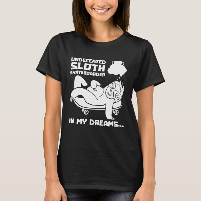 Skater Skateboarding Skateboarder Skateboard Sloth T-Shirt (Vorderseite)