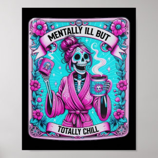 Skeleton Coffee Tarot Card Mental Ill aber total Poster