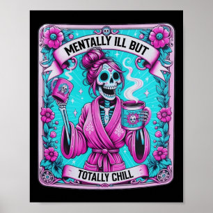 Skeleton Coffee Tarot Card Mental Ill aber total Poster