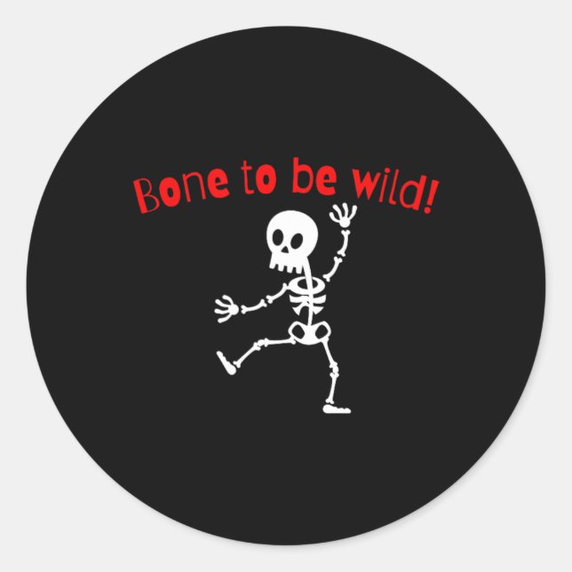 Skeleton Halloween Funny Bone Wild Runder Aufkleber (Vorderseite)