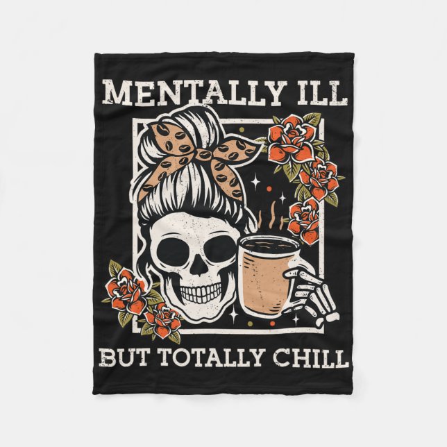 Skeleton Mentally Ill, aber Totally Chill Hallowee Fleecedecke (Vorderseite)