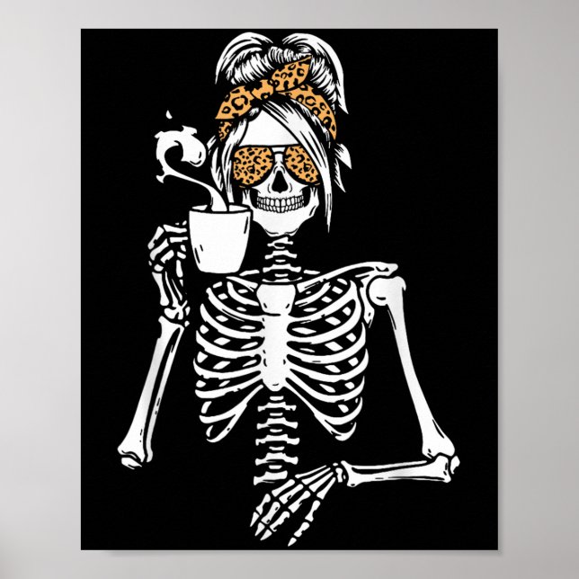 Skeleton Messy Bun Coffee Drinking Halloween Costu Poster (Vorne)