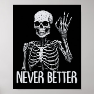 Skeleton Nie besser Halloween Skull Outfit Sarca Poster