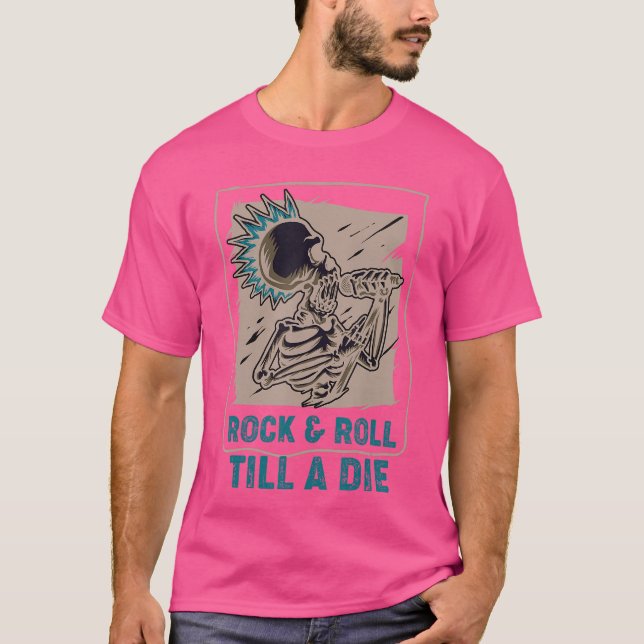 Skeleton Rock Roll Till A Die Punk Rock Concert T-Shirt (Vorderseite)