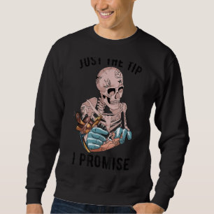 Skeleton Tattoo Just The Tip I Versprechen Tattoo Sweatshirt