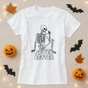 Skeleton trinkt Kaffee nie besser T-Shirt