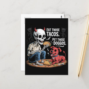 Skelett aß diese Tacos und fütterte diese Doggos Postkarte