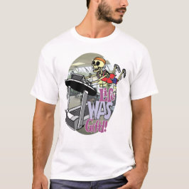 Skelett auf einer Tretmühle bis zum dem Leben war T-Shirt