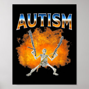 Skelett Feuer Lustiges Meme Autismus-Bewusstsein A Poster