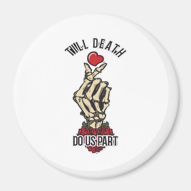 Skelett Herz bis Tod tun uns Teil Magnet (Vorne)