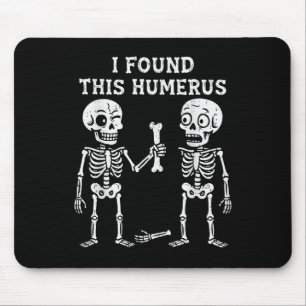 Skelett Ich Fand Humerus Halloween Kostüm Männer F Mousepad