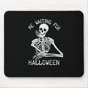Skelett Ich Wartete zu Halloween Mousepad