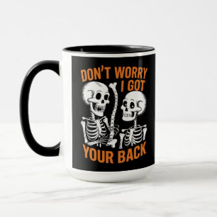 Skelett, keine Sorge, ich habe deinen Rücken Hallo Tasse