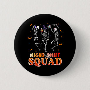 Skelett-Krankenschwester-Nachtschicht-Team Lustige Button