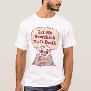 Skelett mit Spinnennetzen Ließ mich überdenken, di T-Shirt