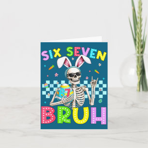 Skelett Six Seven 67 Bruh 6 7 Hase Ostertag Ich Karte