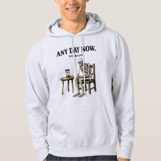 Skelett Warteshumor-Zitat Hoodie