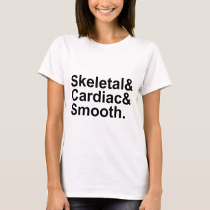 Skelettales Herz Glatt 3 Arten von Muskeln T-Shirt