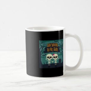 Skelette in der Liebe sprechen zu mir Witziges Hal Kaffeetasse