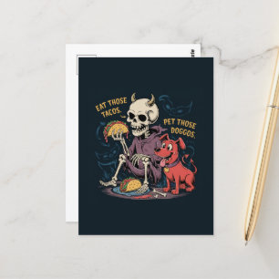 Skelettspass isst diese Tacos und pet diese Doggos Postkarte