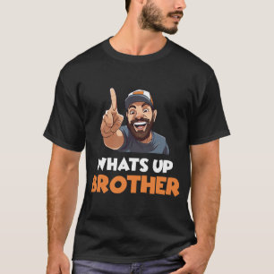 Sketch Streamer Was geht Bruder T-Shirt