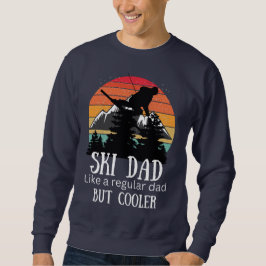 Ski Dad wie normaler Vater aber cooler, Papa Ski Sweatshirt