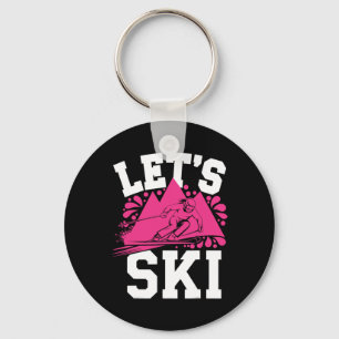 Ski Girl Spaß Wintersport und Schneeabenteuer Schlüsselanhänger