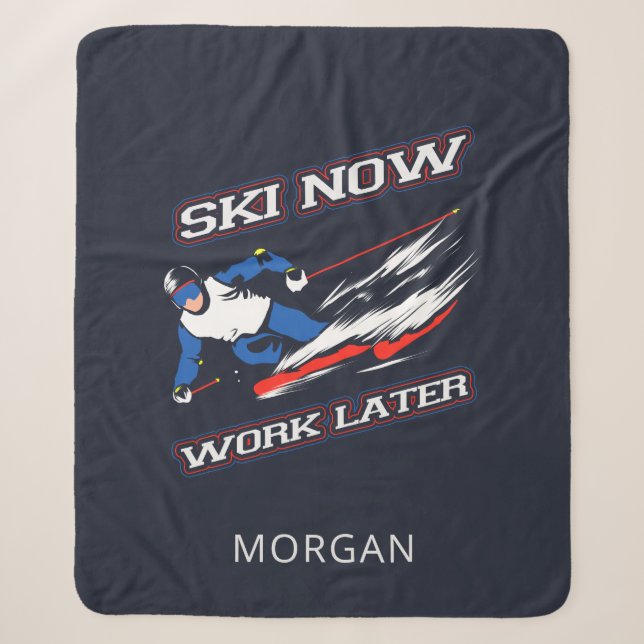 Ski jetzt arbeiten später Skifans Personalisiert Sherpadecke (Vorderseite)