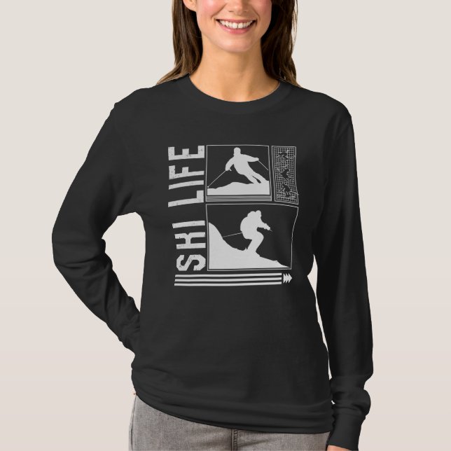 Ski Life Skiing Skier Winter Snowboard Snowboarder T-Shirt (Vorderseite)