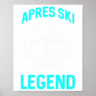 Ski Lover Funny Skier Apres Ski Legende Winter Ski Poster