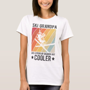 Ski Opa wie ein normaler Opa, aber cooler Ski T-Shirt