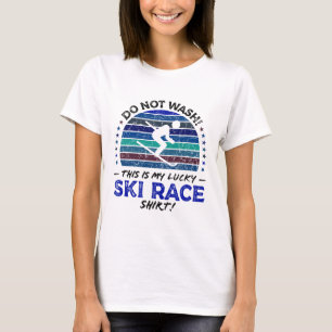 Ski-Rennfahrer Lustiger Skifahrer Skifahren Zitat T-Shirt