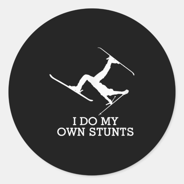 Ski Shirt - I Do My Own Stunts - Funny Skiing Tee  Runder Aufkleber (Vorderseite)