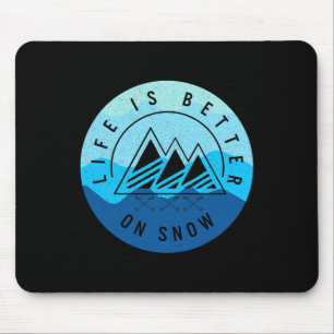 Ski Snowboard Leben ist besser im Schnee Skifahren Mousepad