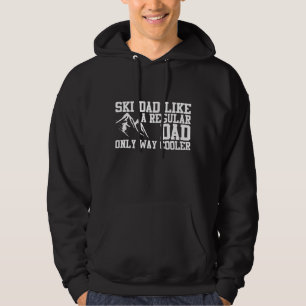 Ski Vater wie ein regelmäßiger Vater nur viel Cool Hoodie