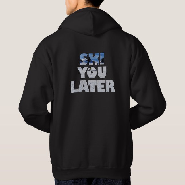 Ski You Later - Funny Skiing Gift Hoodie (Rückseite)