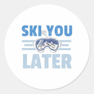 Ski You Later Lustiger Skifahrer Cooler Snowboarde Runder Aufkleber