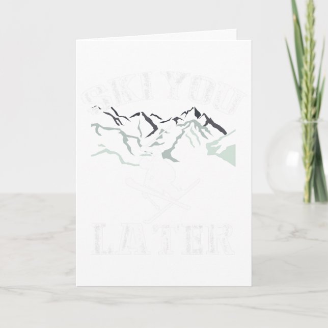Ski You Later Outdoor Snow Adventure Skiing  Karte (Vorderseite)